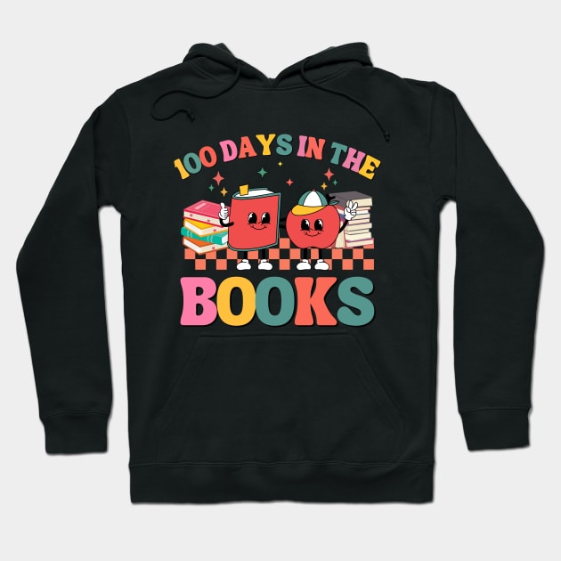 100 Days in the Books Reading Teacher 100th Day of School Hoodie by HBart